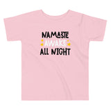 Namaste Awake All Night Tee